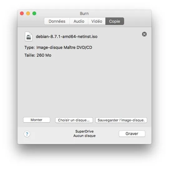 Graver un ISO sur Mac OS Sierra (10.12), El Capitan (10.11)... 8 Graver un ISO sur Mac avec burn