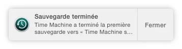 Sauvegarder son Mac avec Time Machine sauvegarde terminee